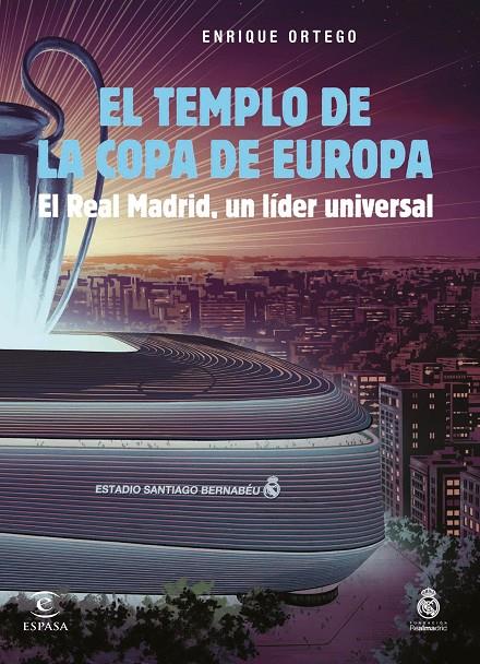 El templo de la Copa de Europa | 9788467072778 | Enrique Ortego