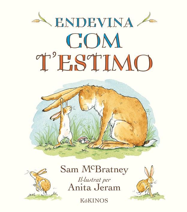 Endevina com t'estimo | 9788417074739 | Sam McBratney ; Anita Jeram