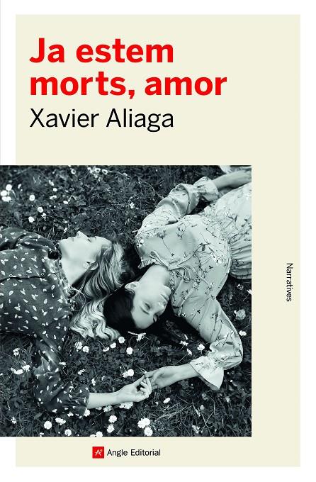 Ja estem morts, amor | 9788418197857 | Xavier Aliaga