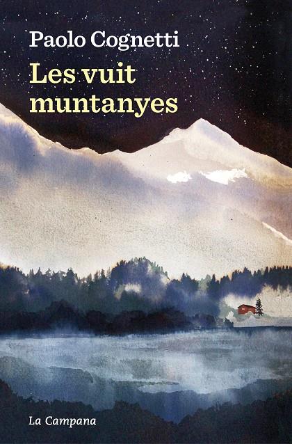 Les vuit muntanyes | 9788419245557 | Paolo Cognetti