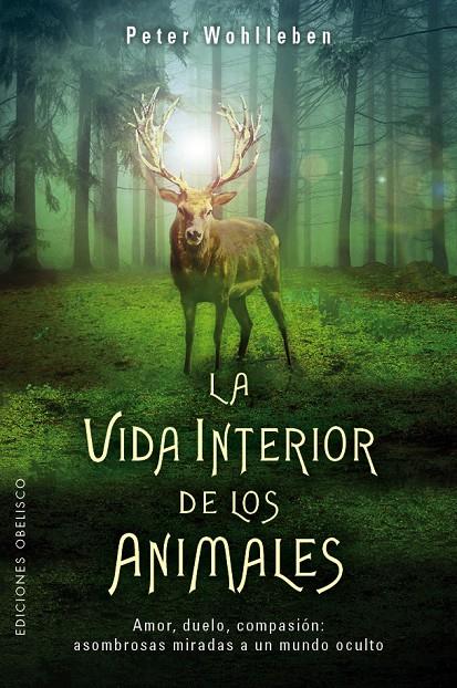 La vida interior de los animales | 9788491112754 | Peter Wohlleben