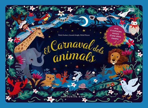 El carnaval dels animals | 9788418434525 | Élodie Fondacci ; Amanda Enright ; Michel Hasson