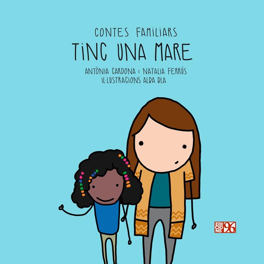 Tinc una mare | 9788417213329 | Antònia Cardona ; Natalia Ferrús ; Alba Bla