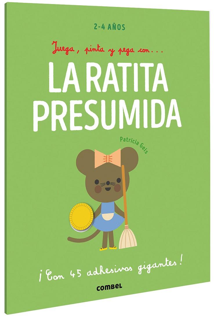 Juega, pinta y pega con La ratita presumida | 9788491019442 | Patricia Geis