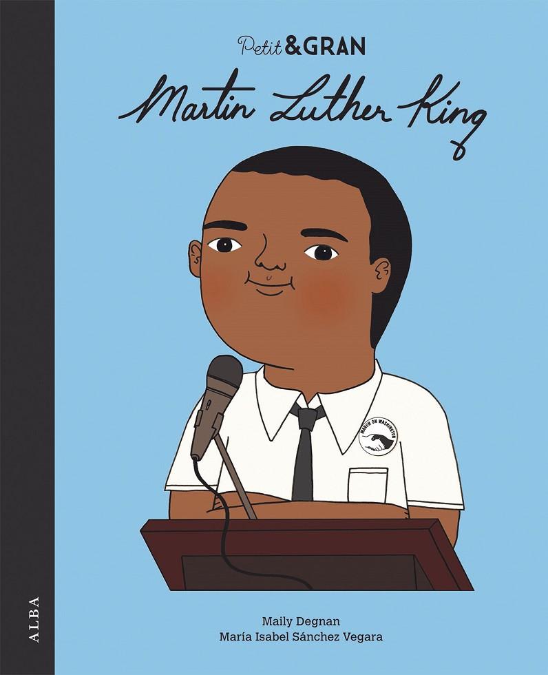 Martin Luther King | 9788490656402 | Mai Ly Degnan ; María Isabel Sánchez Vegara