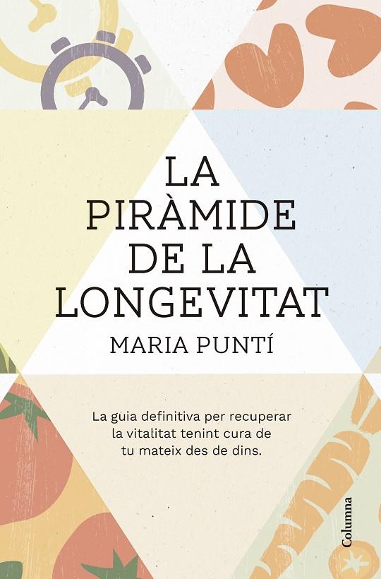 La piràmide de la longevitat | 9788466431477 | Maria Puntí