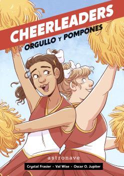 Cheerleaders : orgullo y pompones | 9788467949148 | Crystal Frasier ; Val Wise ; Oscar O. Jupiter