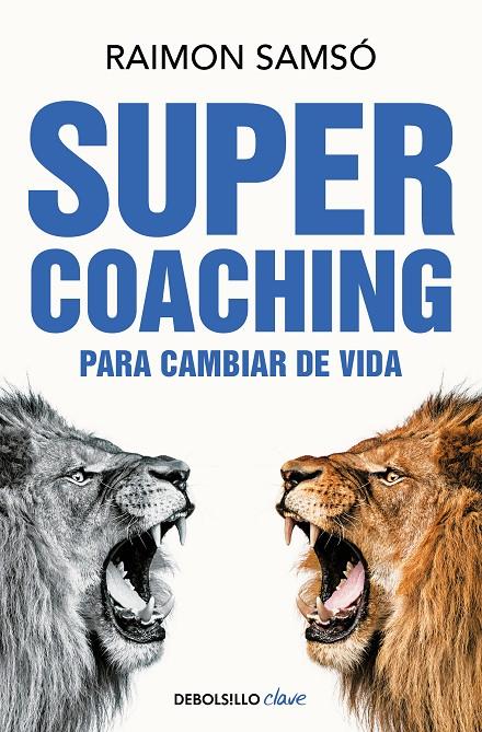 Supercoaching : para cambiar de vida | 9788466368223 | Raimon Samsó