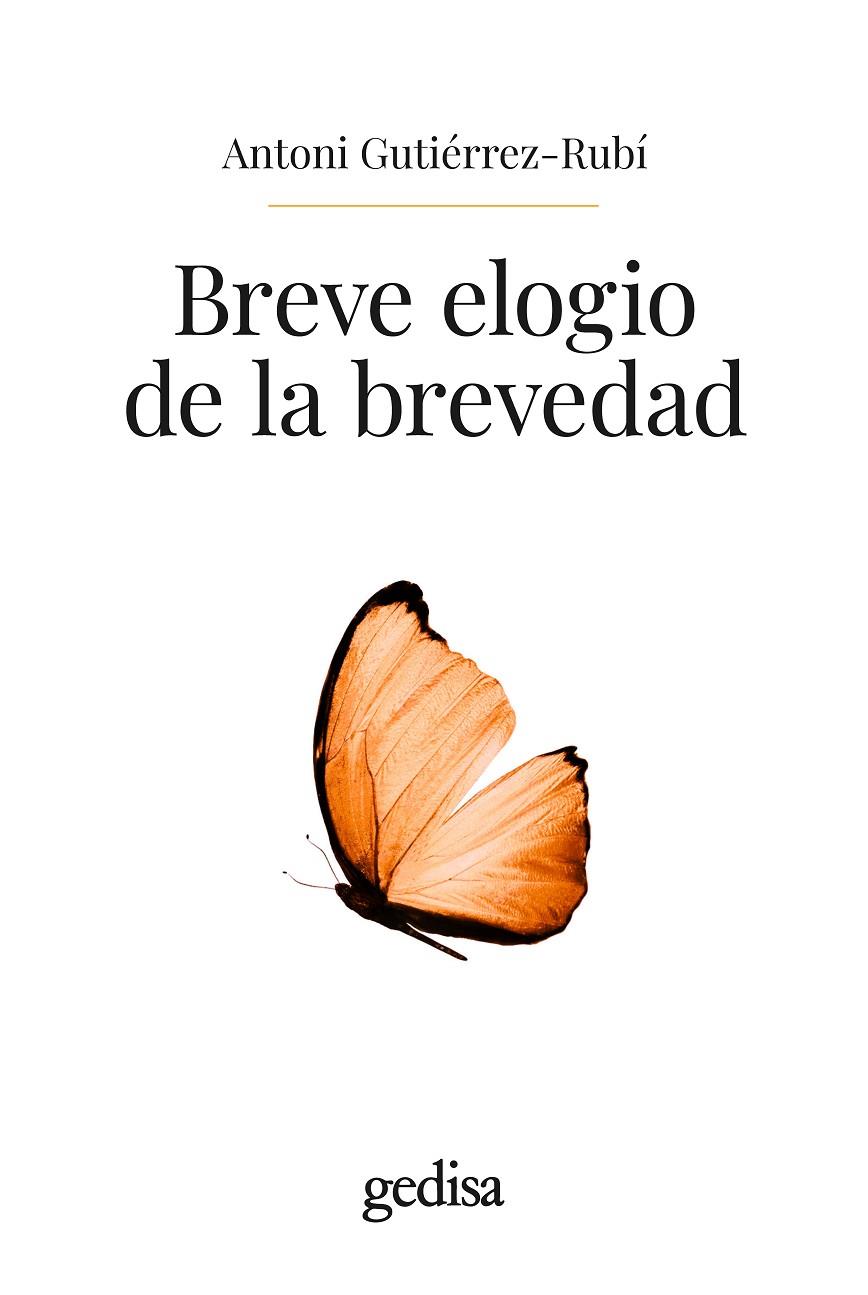 Breve elogio de la brevedad | 9788419406903 | Antoni Gutiérrez-Rubí