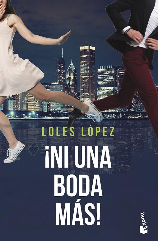 Ni una boda más! (seria Chicago; 2) | 9788408244417 | Loles Lopez