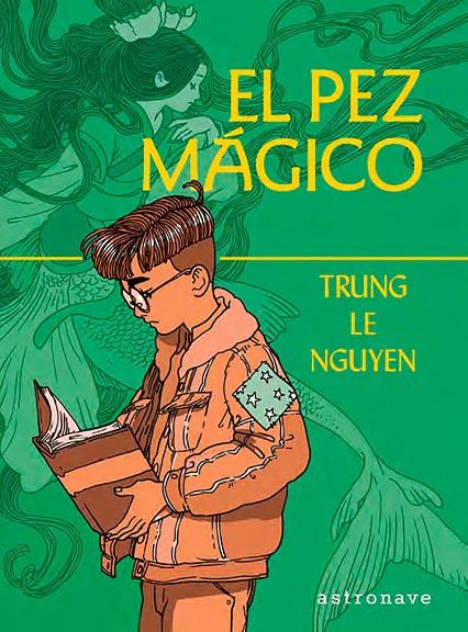 El pez mágico | 9788467966152 | Trung Le Nguyen