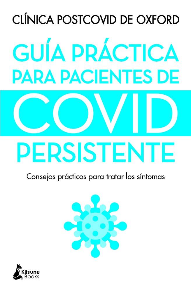 Guía práctica para pacientes de covid persistente | 9788416788736