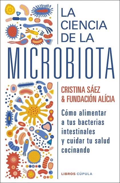 La ciencia de la microbiota | 9788448029463 | Cristina Saez ; Fundación Alícia 