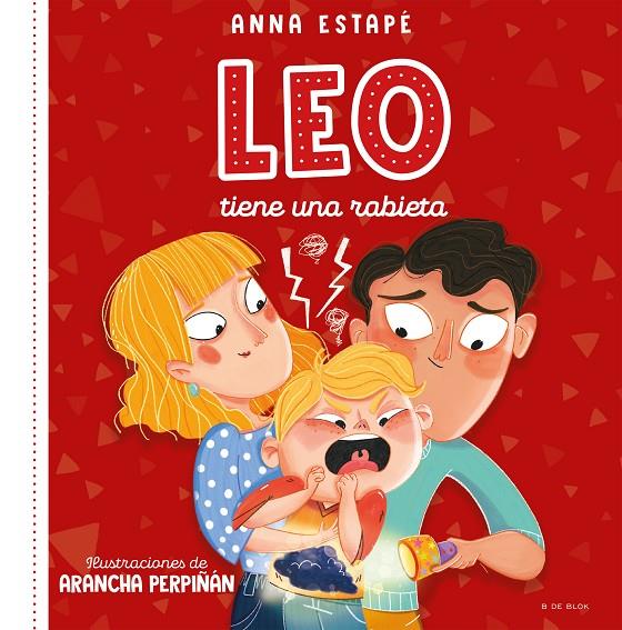 Leo tiene una rabieta | 9788419048240 | Anna Estapé ; Arancha Perpiñán