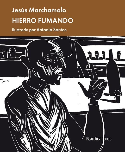 Hierro fumando | 9788418930423 | Jesús Marchamalo ; Antonio Santos