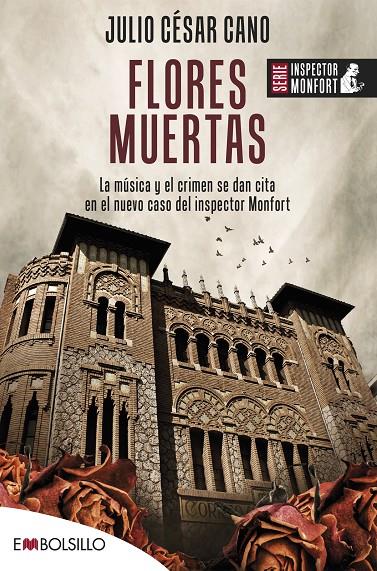 Flores muertas (Inspector Monfort; 4) | 9788418185465 | Julio César Cano