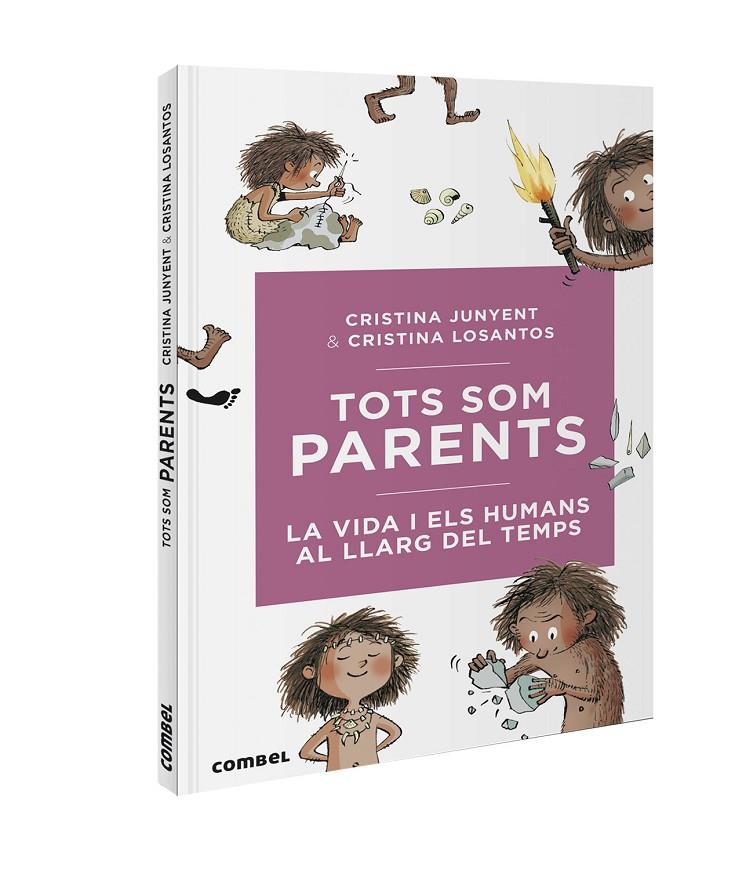 Tots som parents : la vida i els humans al llarg del temps | 9788491016717 | Cristina Junyent ; Cristina Losantos