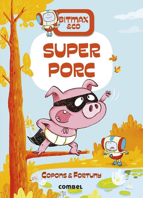 Superporc | 9788491016380 | Jaume Copons ; Liliana Fortuny