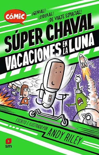 Vacaciones en la Luna (Super Chaval; 2) | 9788411209823 | Andy Riley