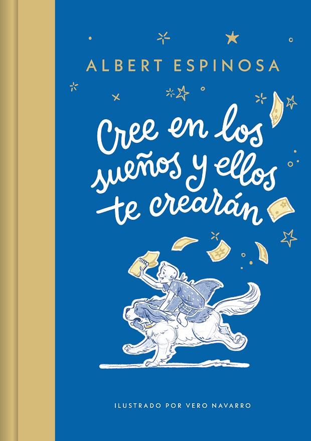 Cree en los sueños y ellos te crearán | 9788426431257 | Albert Espinosa ; Vero Navarro