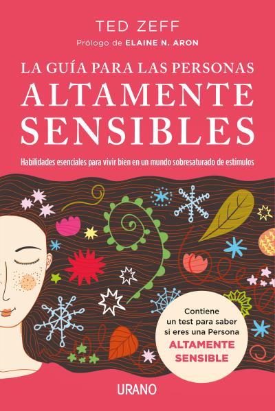 La guía para las Personas Altamente Sensibles | 9788416720521 | Ted Zeff