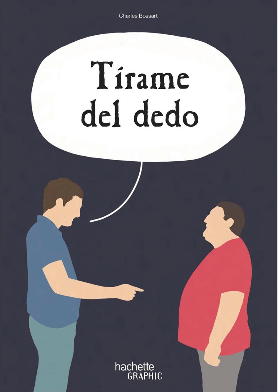 Tírame del dedo | 9788419804556 | Charles Bossart