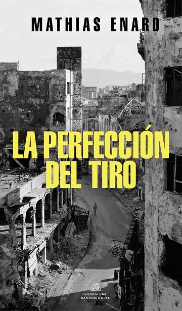 La perfección del tiro | 9788439738343 | Mathias Enard