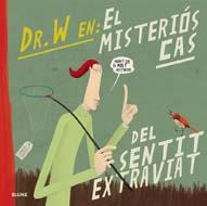 Doctor W. Misteriós cas del sentit extraviat | 9788498015553