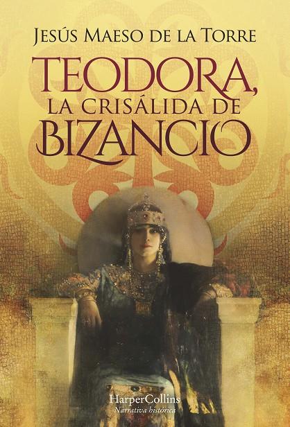 Teodora, la crisálida de Bizancio | 9788491397069 | Jesús Maeso De La Torre