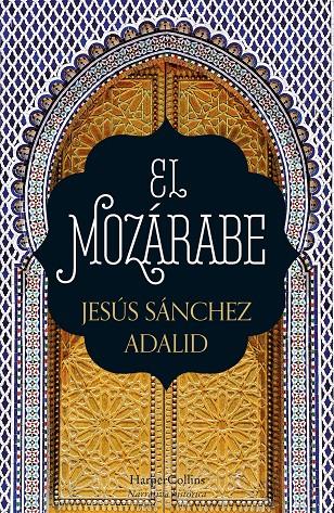 El mozárabe | 9788418623004 | Jesús Sánchez Adalid