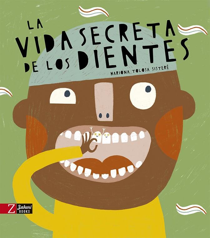 La vida secreta de los dientes | 9788418830372 | Mariona Tolosa Sisteré