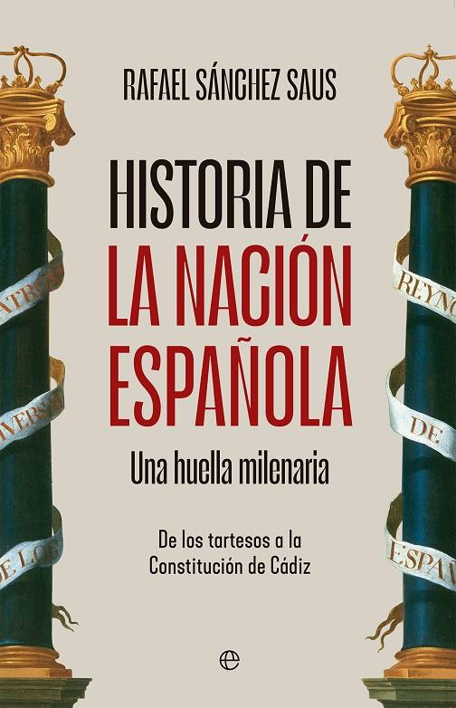 Historia de la nación española : una huella milenaria | 9788413849652 | Rafael Sánchez Saus