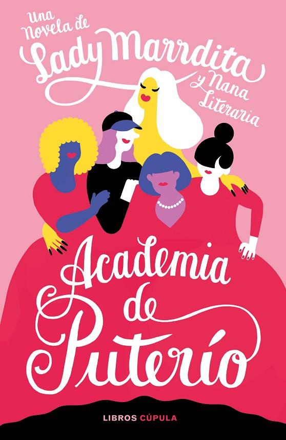 Academia de puterío | 9788448028633 | Lady Marrdita (Florencia Domínguez) ; Nana Literaria (Cristina Prieto Solano)