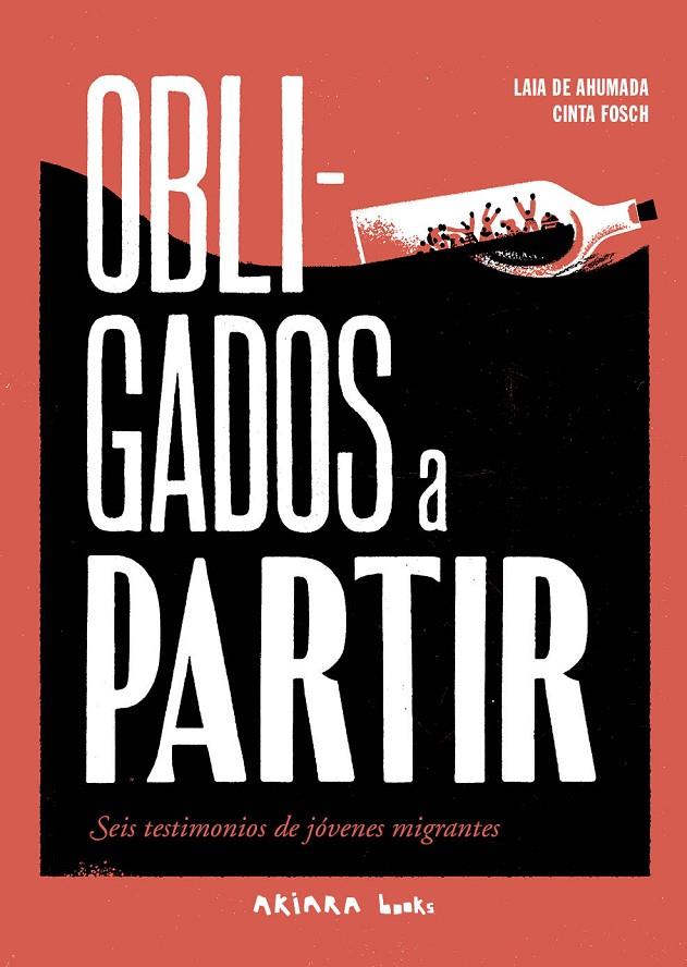 Obligados a partir | 9788418972508 | Laia de Ahumada ; Cinta Fosch