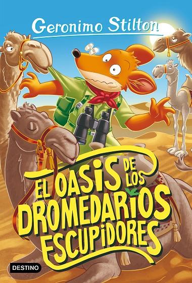 El oasis de los dromedarios escupidores | 9788408260479 | Geronimo Stilton