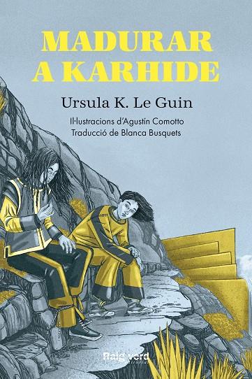 Madurar a Karhide | 9788417925659 | Ursula K. Le Guin ; Agustín Comotto