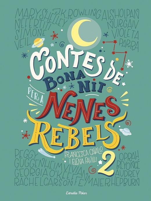 Contes de bona nit per a nenes rebels 2 | 9788491374978 | Elena Favilli ; Francesca Cavallo