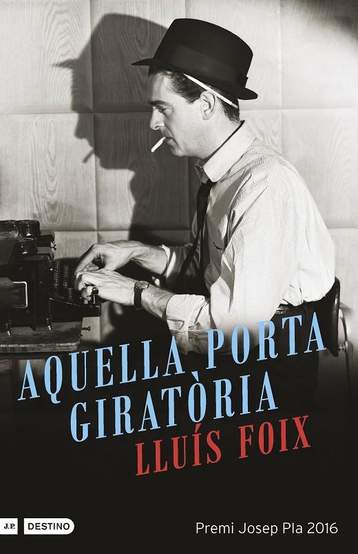 Aquella porta giratòria | 9788497102612 | Lluís Foix