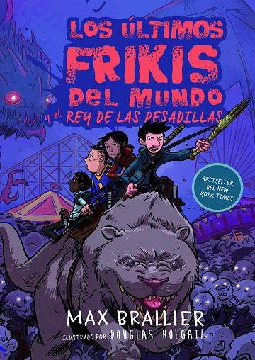 Los últimos frikis del mundo y el rey de las pesadillas | 9788417390129 | Max Brallier