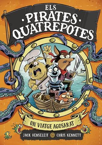 Un viatge agosarat (Els pirates Quatrepotes; 1) | 9788419522351 | Jack Henseleit ; Chris Kennett