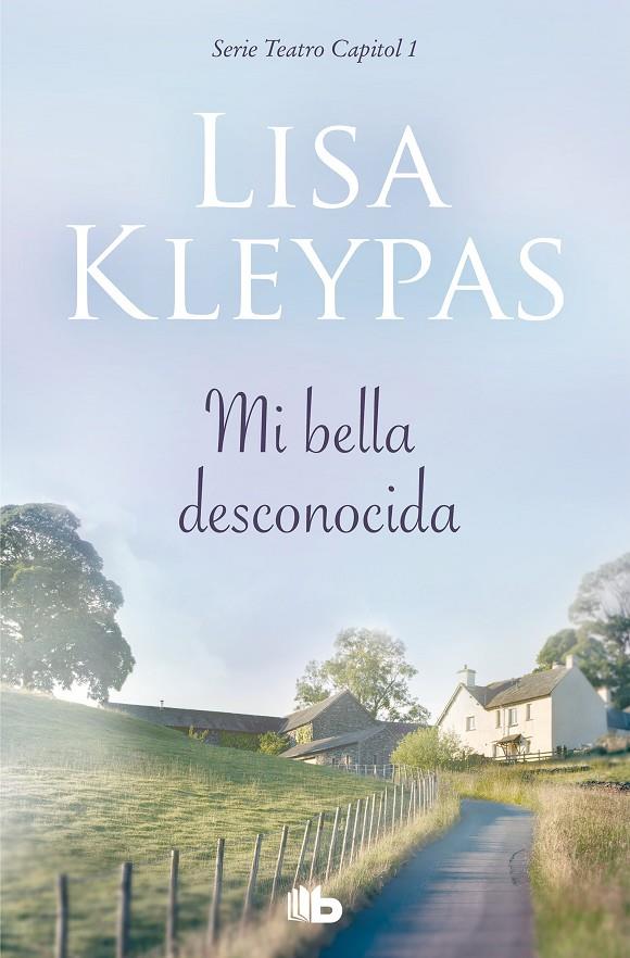 Mi bella desconocida (Teatro Capitol ; 1) | 9788490709702 | Lisa Kleypas