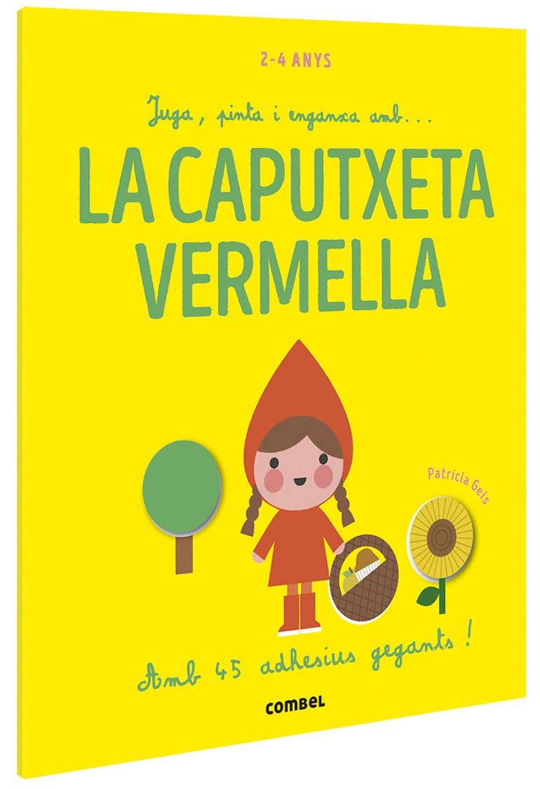 Juga, pinta i enganxa amb la Caputxeta Vermella | 9788491016915 | Patricia Geis