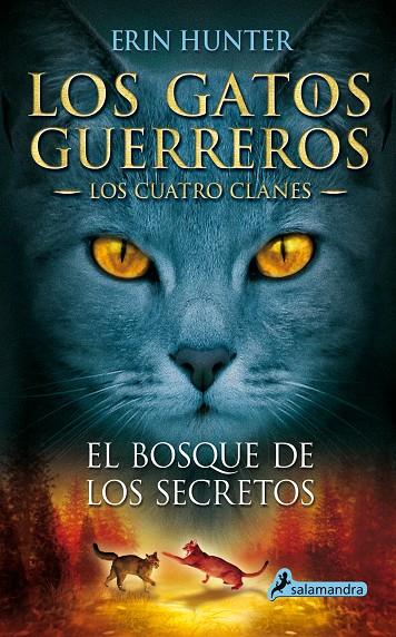 El bosque de los secretos (Los cuatro clanes; 3) | 9788498384840 | Erin Hunter