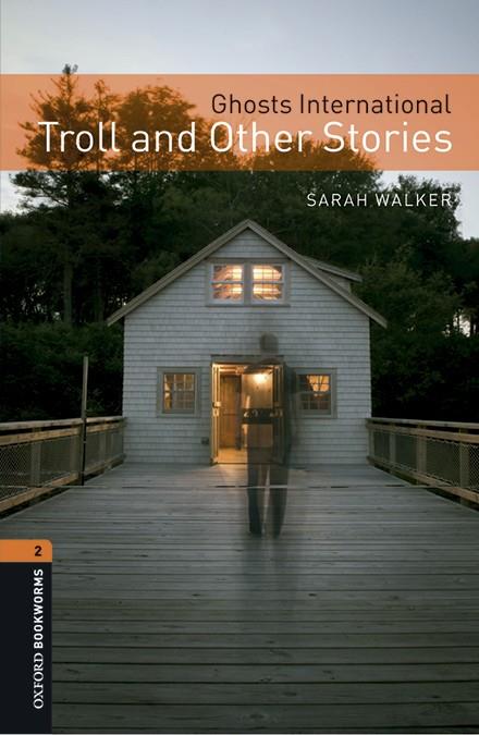 Ghost international troll and other stories | 9780194637626 | Sarah Walker