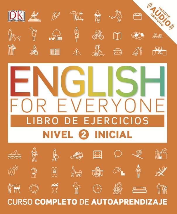 English for everyone nivel 2 (Inicial) Libro de ejercicios | 9780241281765