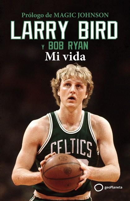 Mi vida | 9788408269342 | Larry Bird ; Bob Ryan