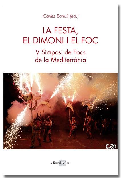 La festa, el dimoni i el foc | 9788418618451 | Carles Barrull