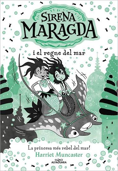 Sirena Maragda i el regne del mar (Sirena Maragda; 4) | 9788419688705 | Harriet Muncaster