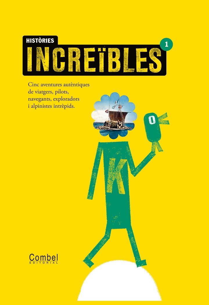 Històries increïbles 1 | 9788498255805 | Montse Ganges ; Imma Pla