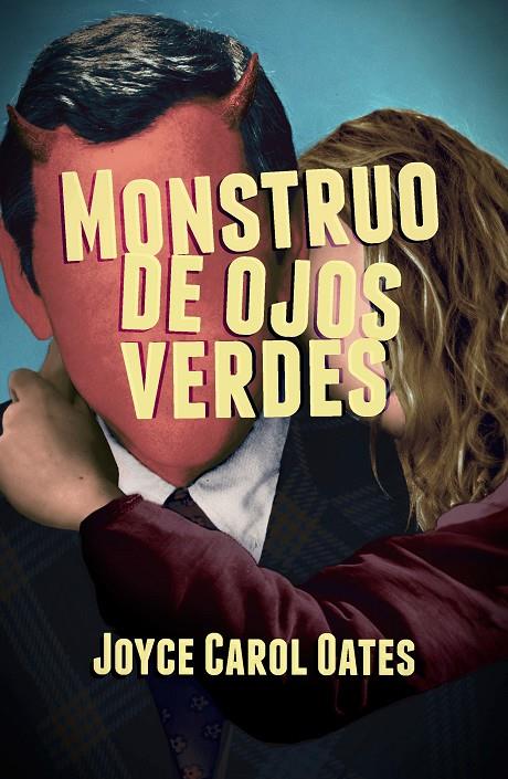 Monstruo de ojos verdes | 9788491074502 | Joyce Carol Oates